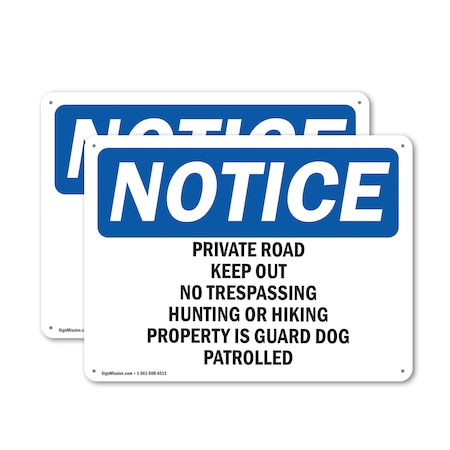 Signmission Private Road Keep Out No Trespassing Hunting OSHA Notice Sign, Plastic, 10in W x 7in L, 2PK OS-2PACK-NS-P-710-L-17870